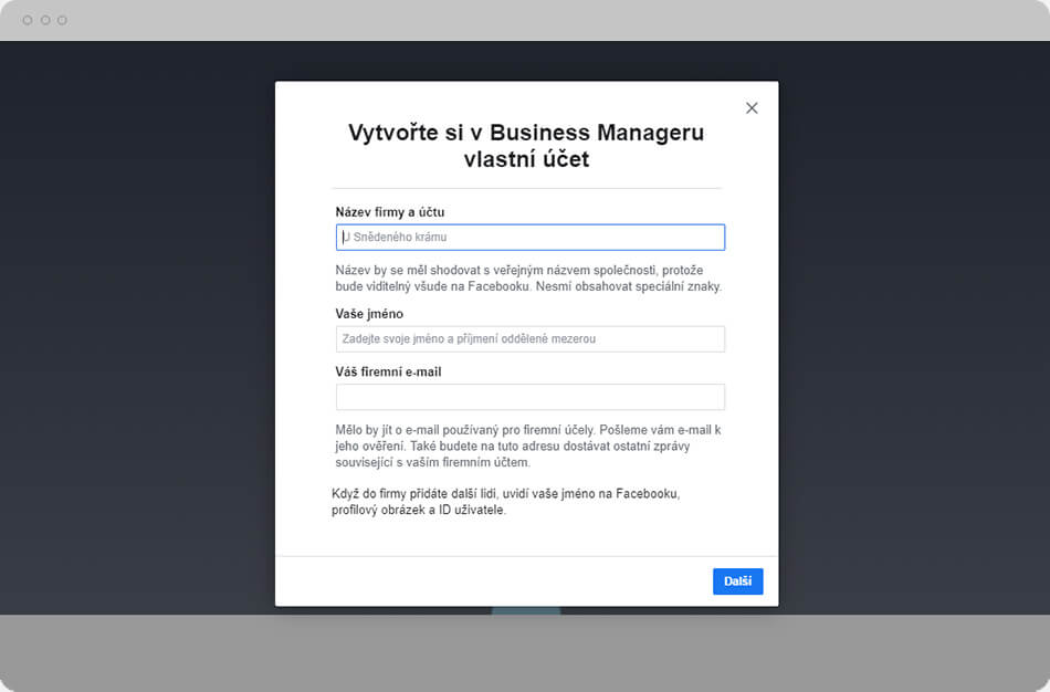 Vytvořte si v Business Manageru vlastní účet Vytvořte si v Business Manageru vlastní účet