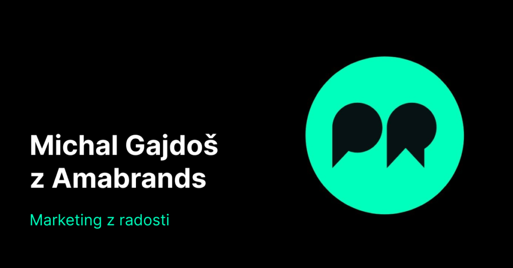 Michal Gajdoš z Amabrands